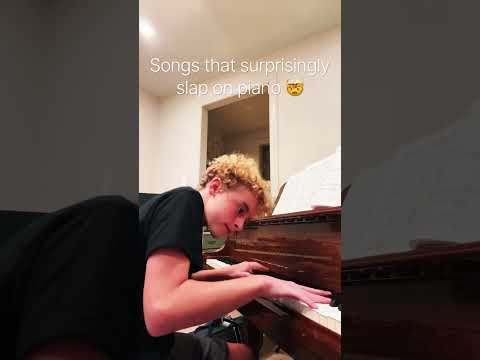 Songs that SLAP on piano